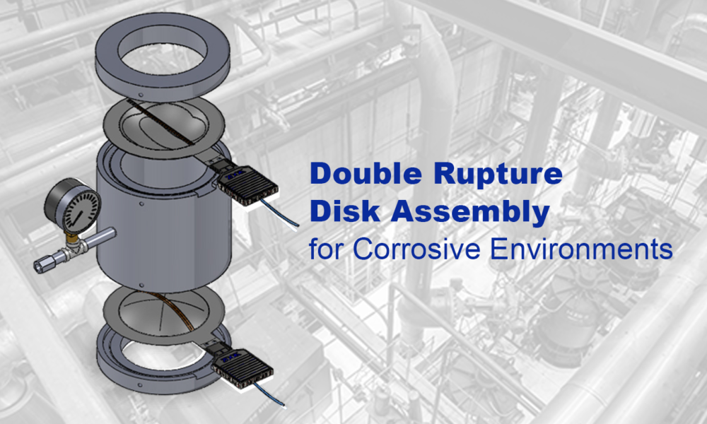 Double Rupture Disk Assembly is a Great Solution for Severe Process Environments.